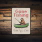 Gone Fishing Catch You Later Fishing Sign