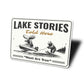 Lake Stories Told Here Sign
