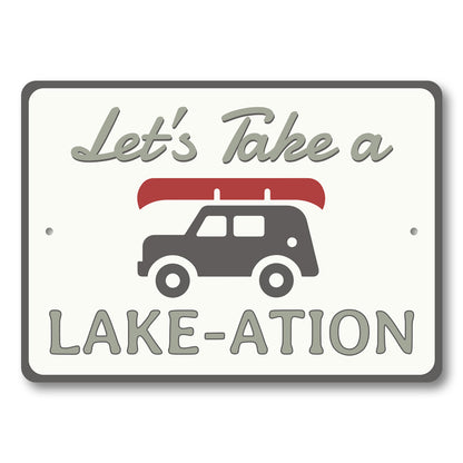 Let's Take a Lake-ation Sign
