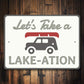 Let's Take a Lake-ation Sign