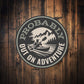 Probably Out on Adventure Lake Sign