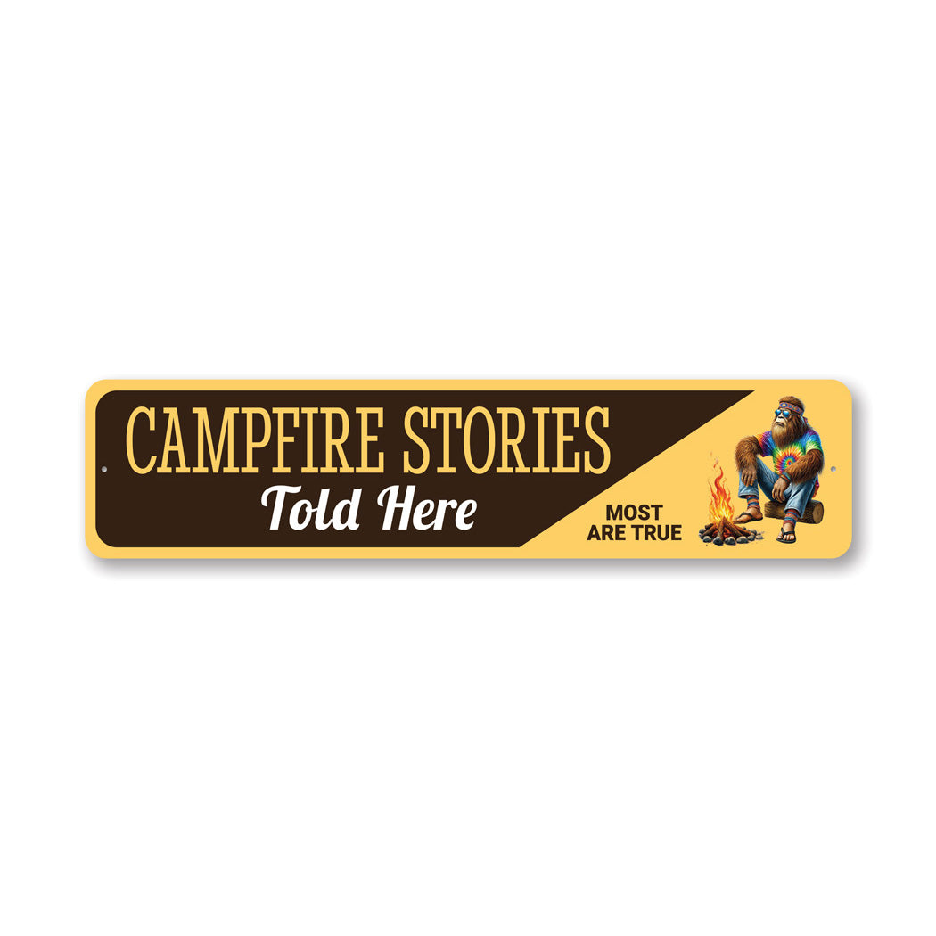 Campfire Stories Told Here Most Are True Sasquatch Sign
