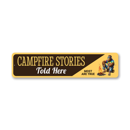 Campfire Stories Told Here Most Are True Sasquatch Sign