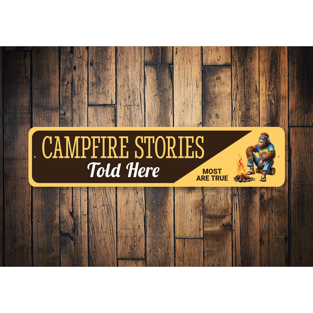 Campfire Stories Told Here Most Are True Sasquatch Sign