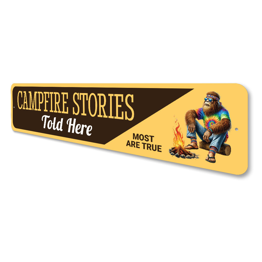 Campfire Stories Told Here Most Are True Sasquatch Sign