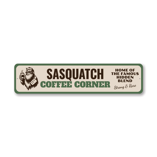Sasquatch Coffee Corner Famous Hidden Blend Sign
