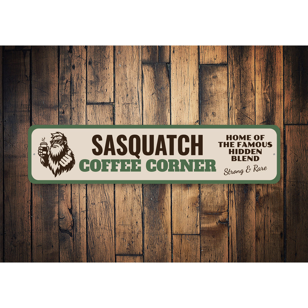 Sasquatch Coffee Corner Famous Hidden Blend Sign