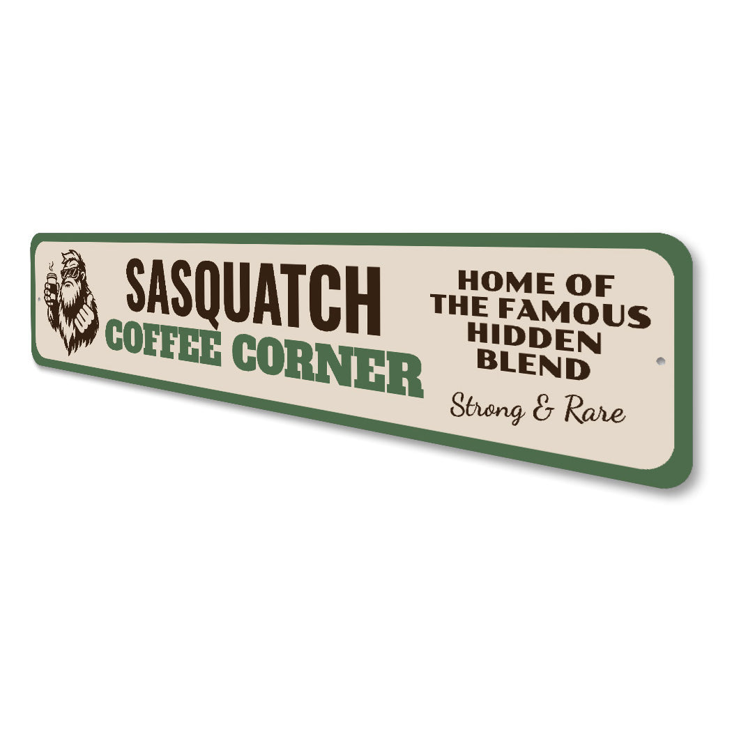 Sasquatch Coffee Corner Famous Hidden Blend Sign