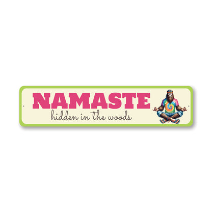 Namaste Hidden In The Woods Sasquatch Sign