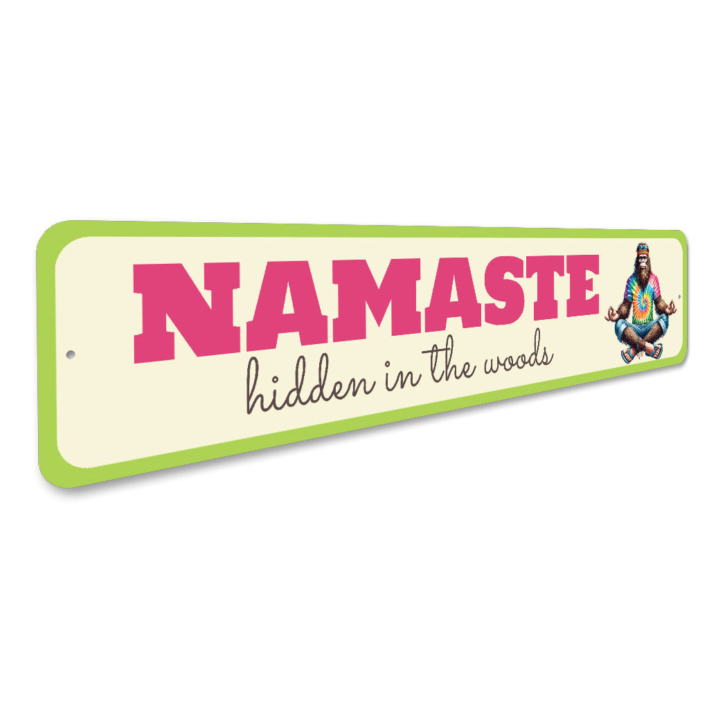 Namaste Hidden In The Woods Sasquatch Sign