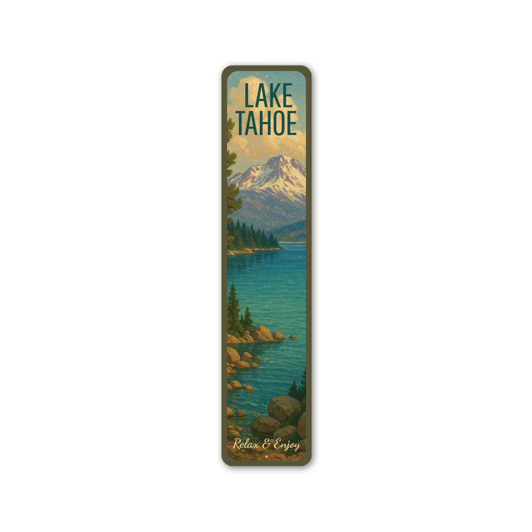 Lake Tahoe Relax And Enjoy Sierra Nevada Sign