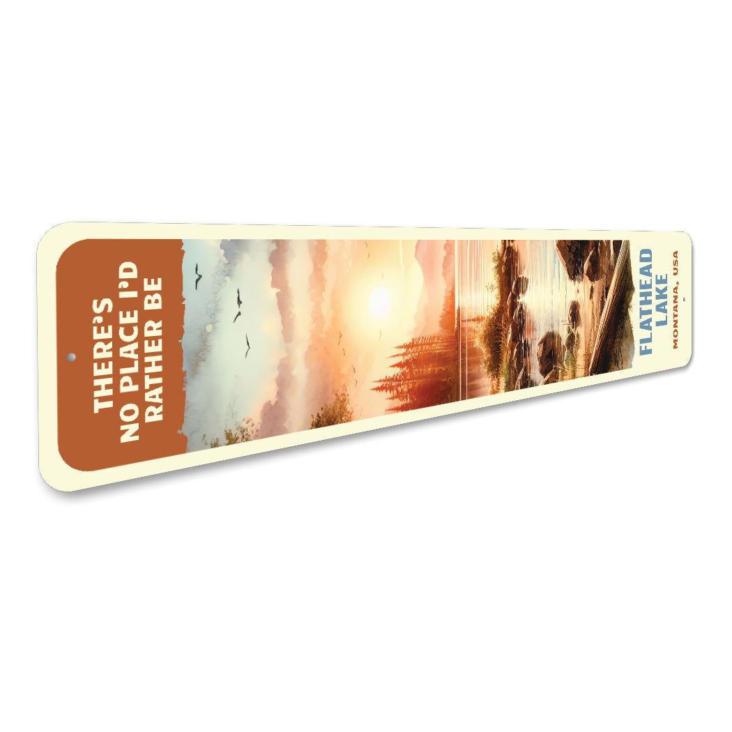 No Place I'd Rather Be Flathead Lake Montana Sign