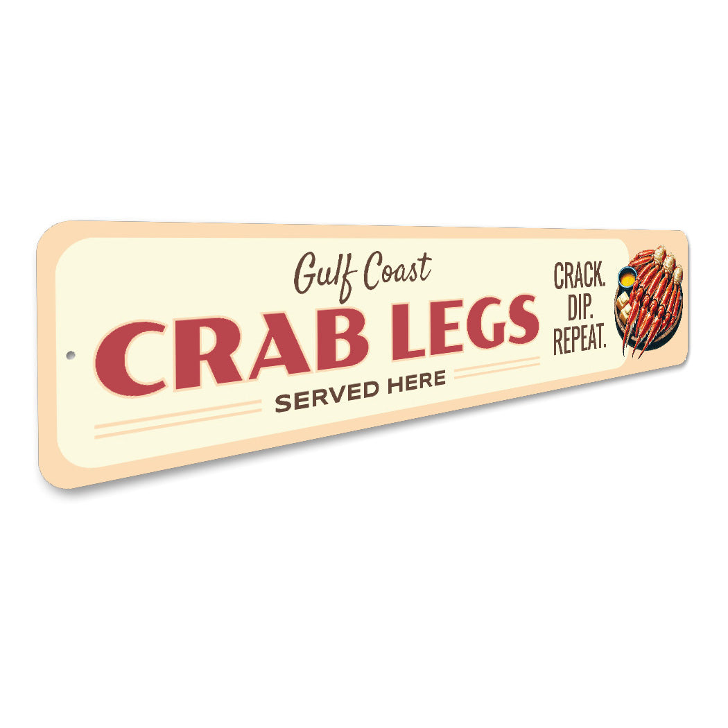 Gulf Coast Crab Legs Served Here Crack Dip Repeat Sign