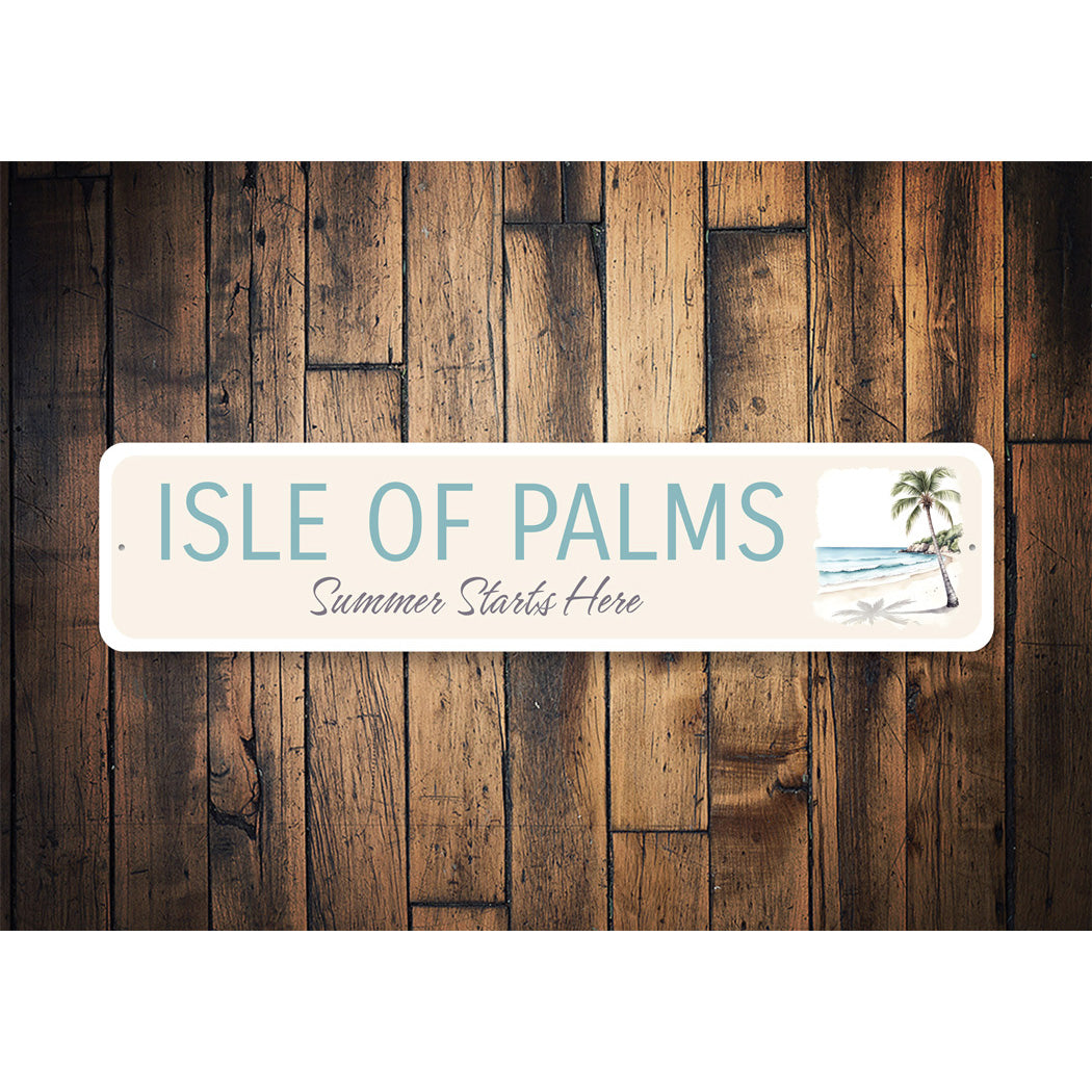 Isle Of Palms Summer Starts Here Palm Tree Sign