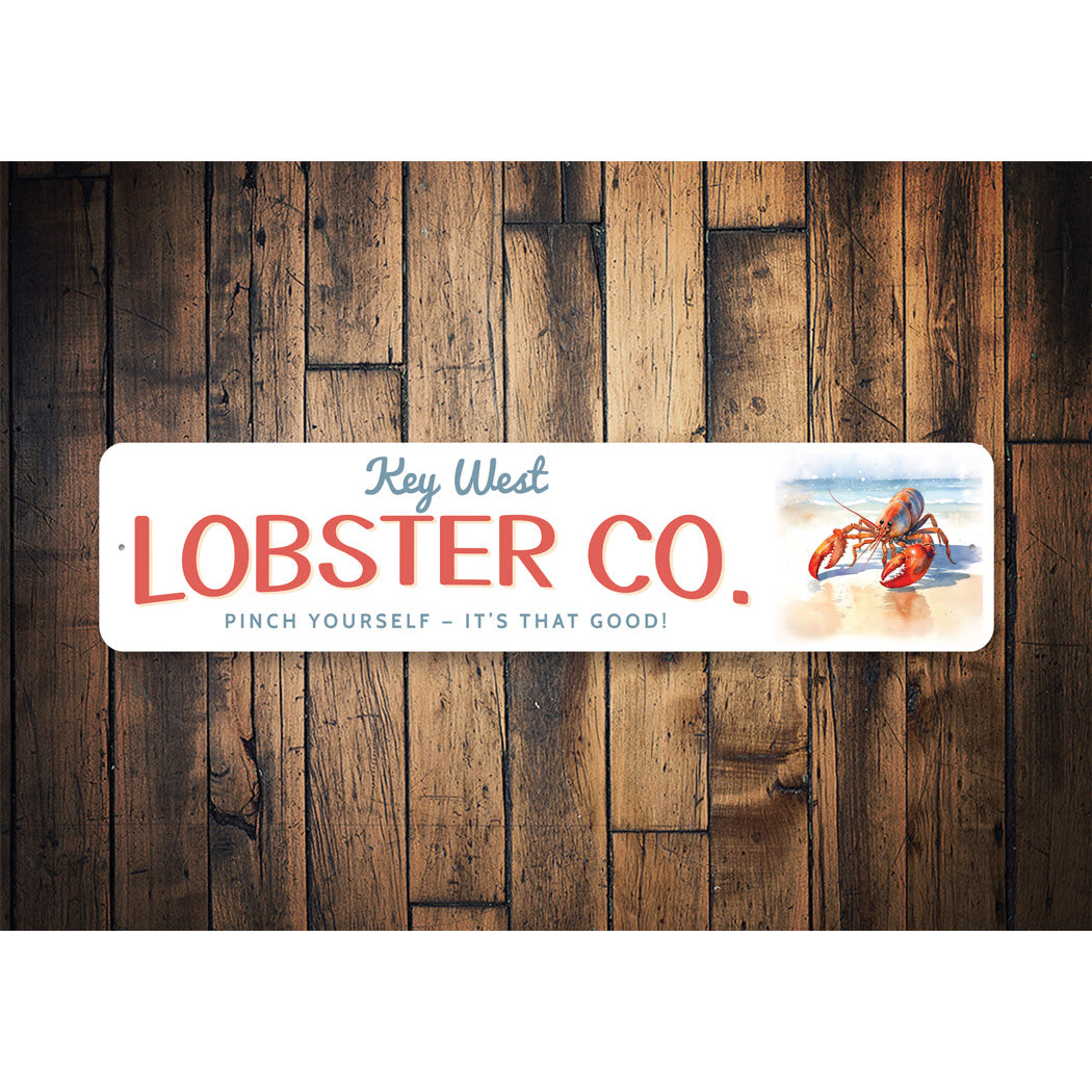 Key West Lobster Company Pinch Yourself It's That Good Sign