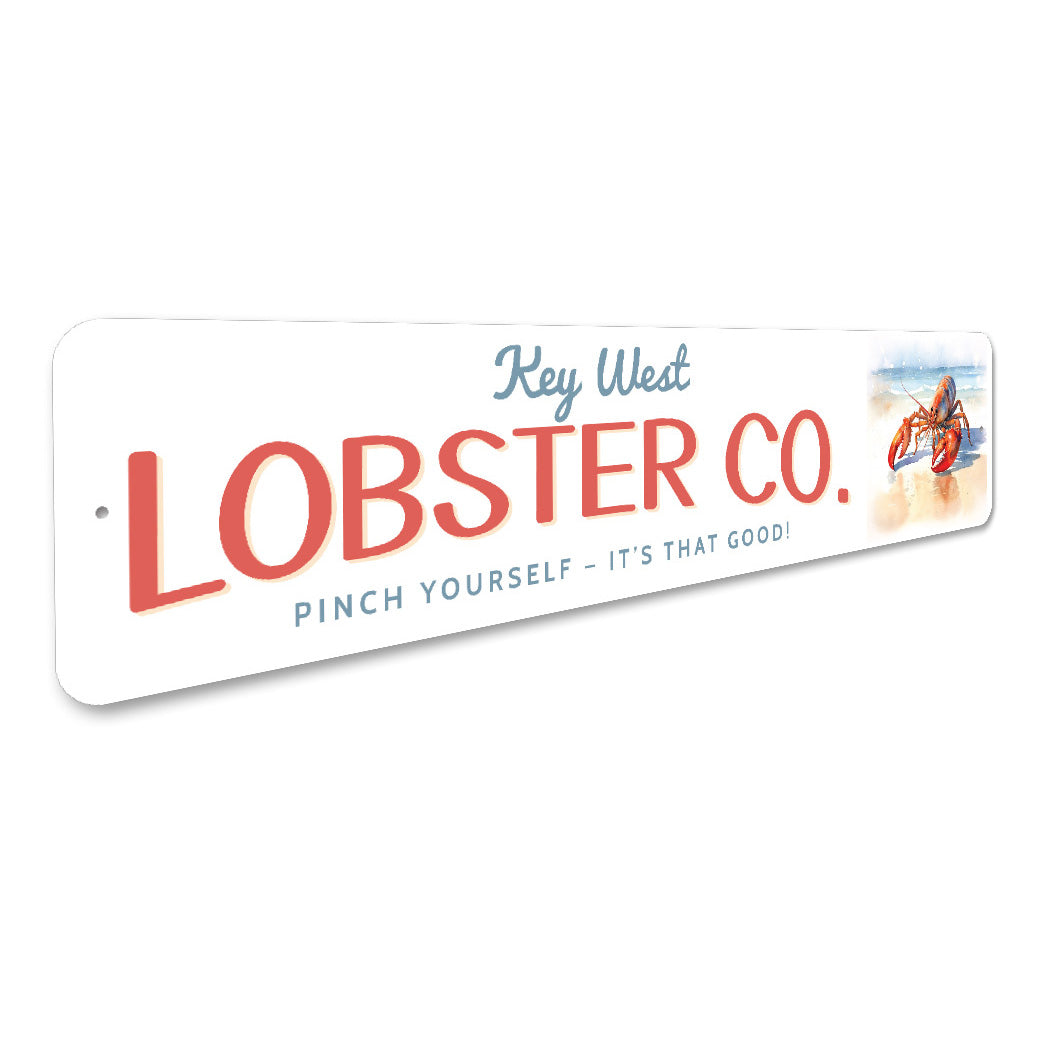Key West Lobster Company Pinch Yourself It's That Good Sign