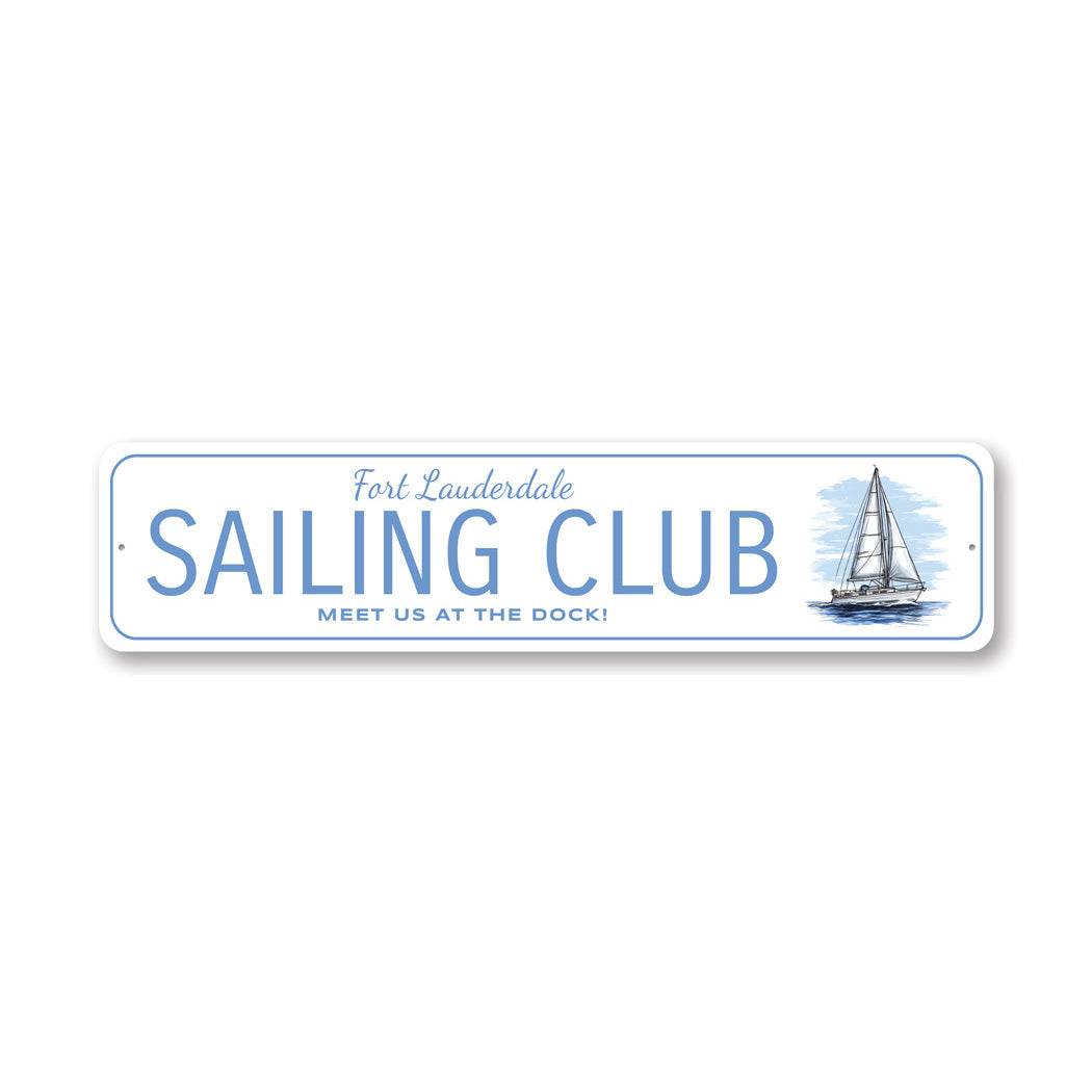 Fort Lauderdale Sailing Club Meet Us At The Dock Sign