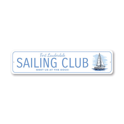 Fort Lauderdale Sailing Club Meet Us At The Dock Sign