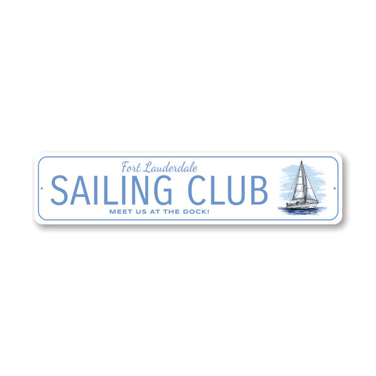 Fort Lauderdale Sailing Club Meet Us At The Dock Sign