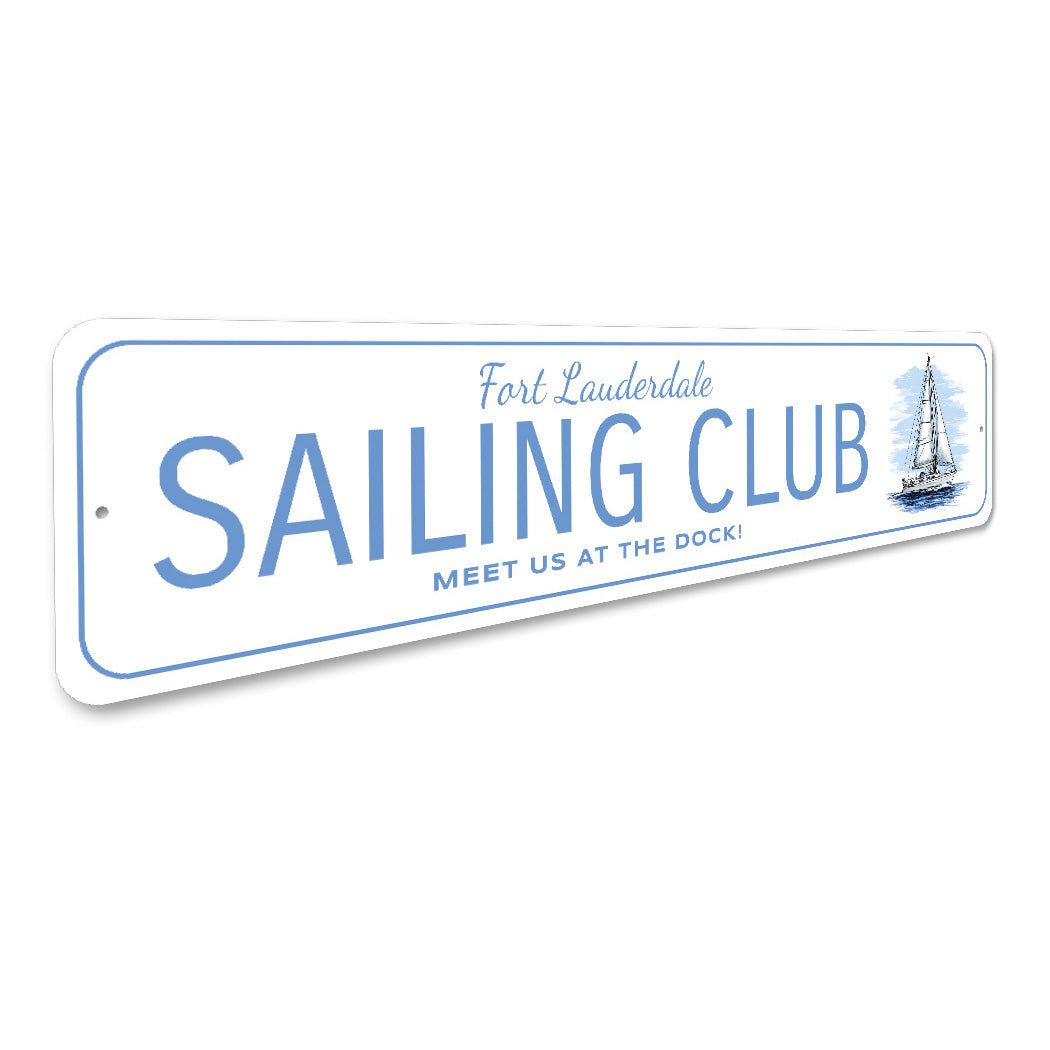 Fort Lauderdale Sailing Club Meet Us At The Dock Sign