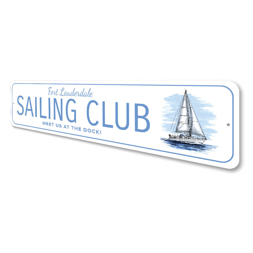 Fort Lauderdale Sailing Club Meet Us At The Dock Sign