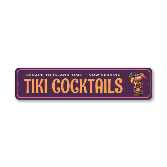 Escape To Island Time Now Serving Tiki Cocktails Sign