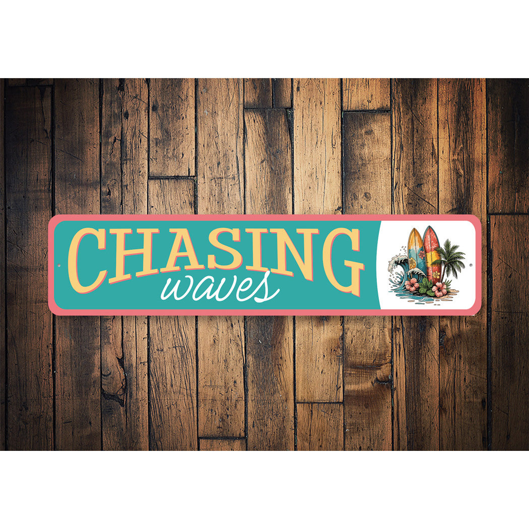 Chasing Waves Surfboard Sign