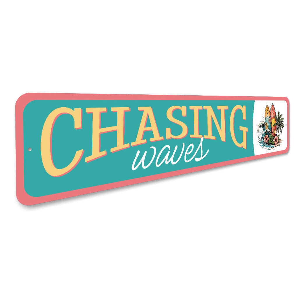 Chasing Waves Surfboard Sign