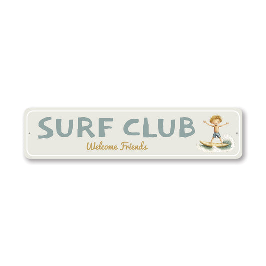 Surf Club Welcome Friends Sign