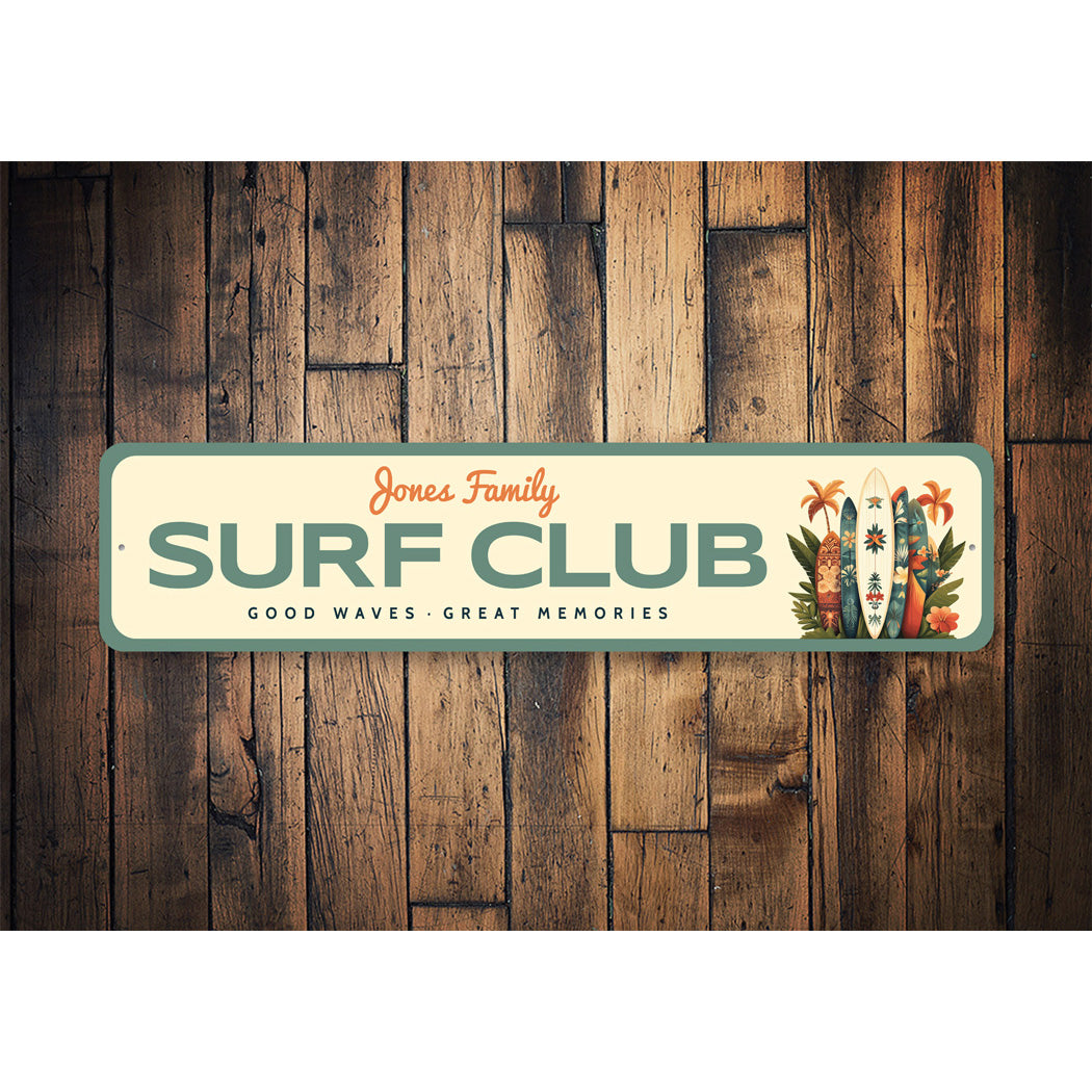 Personalized Family Surf Club Good Waves Great Memories Sign