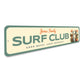 Personalized Family Surf Club Good Waves Great Memories Sign