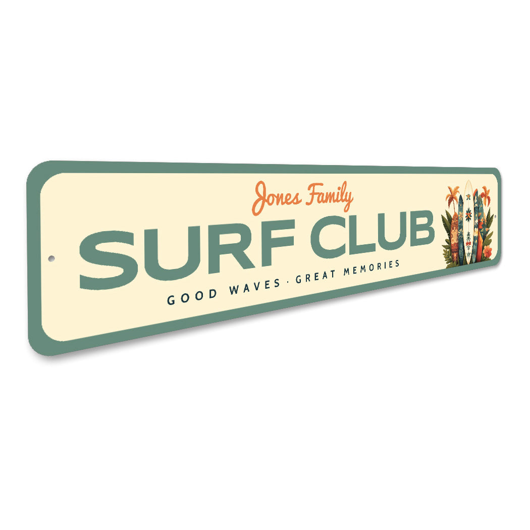 Personalized Family Surf Club Good Waves Great Memories Sign