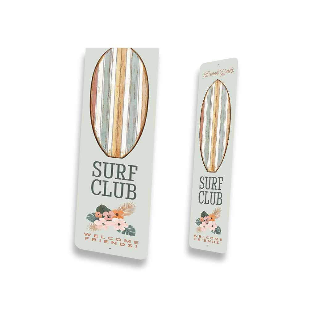 Beach Girls Surf Club Welcome Friends Surfboard Sign