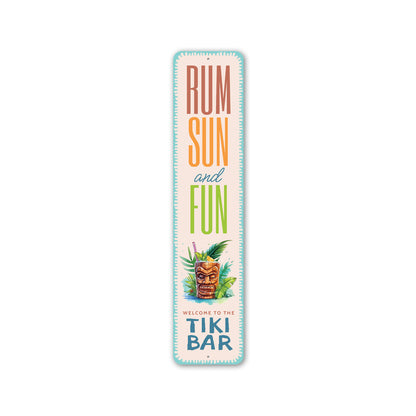 Rum Sun And Fun Welcome To The Tiki Bar Sign