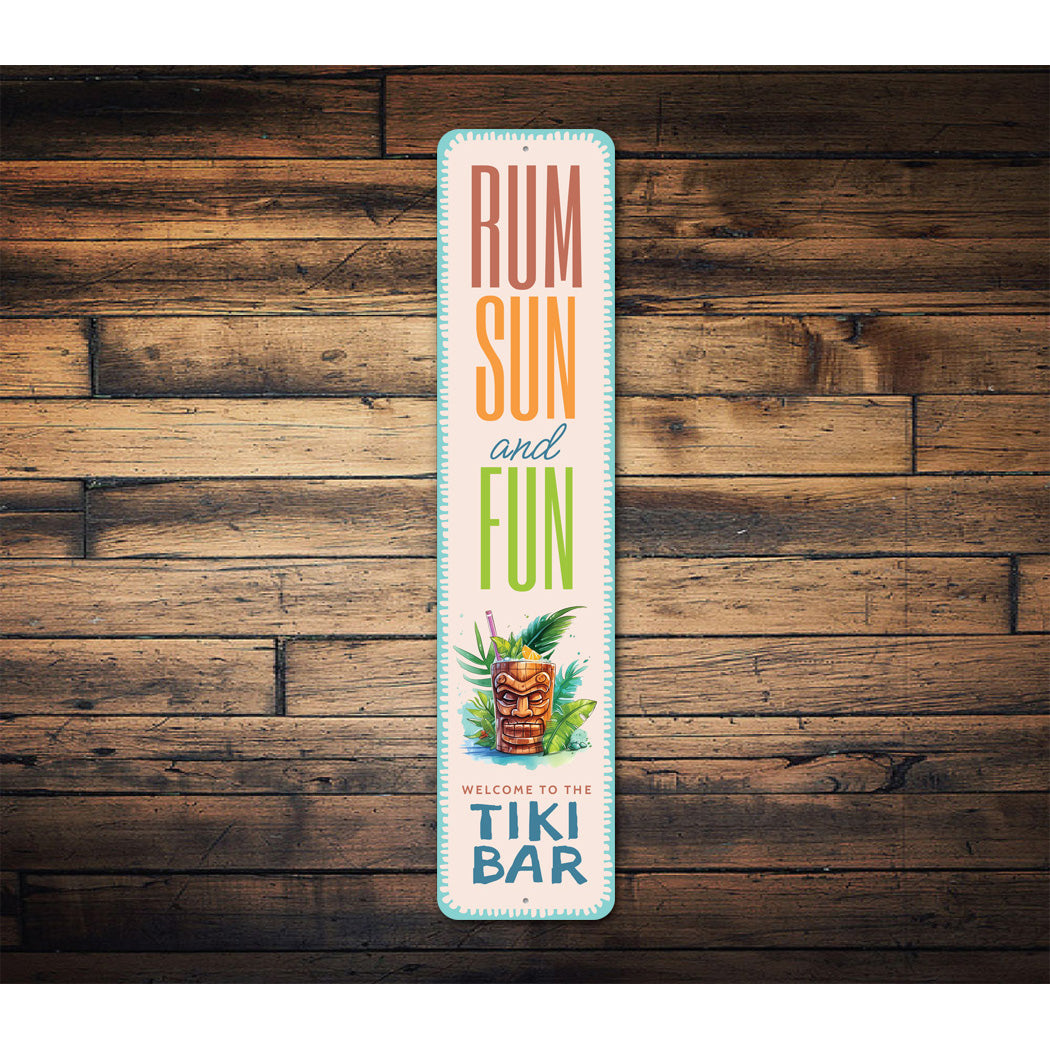 Rum Sun And Fun Welcome To The Tiki Bar Sign