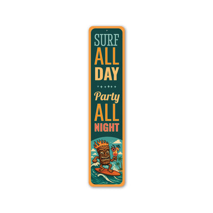 Surf All Day Party All Night Surfing Sign