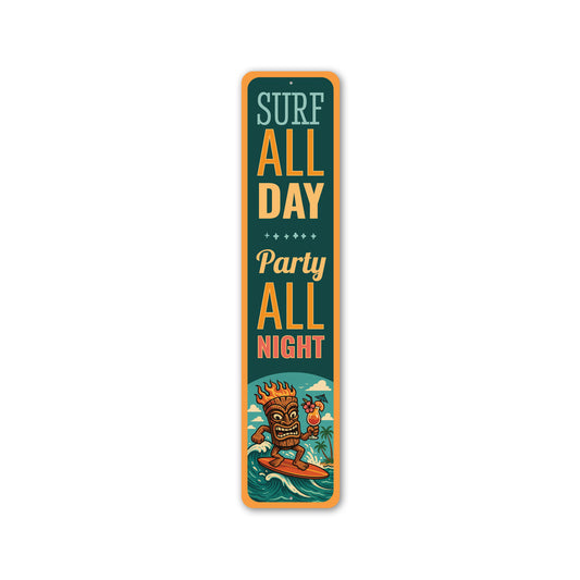 Surf All Day Party All Night Surfing Sign