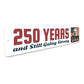 250 Years And Still Going Strong Bald Eagle USA Sign