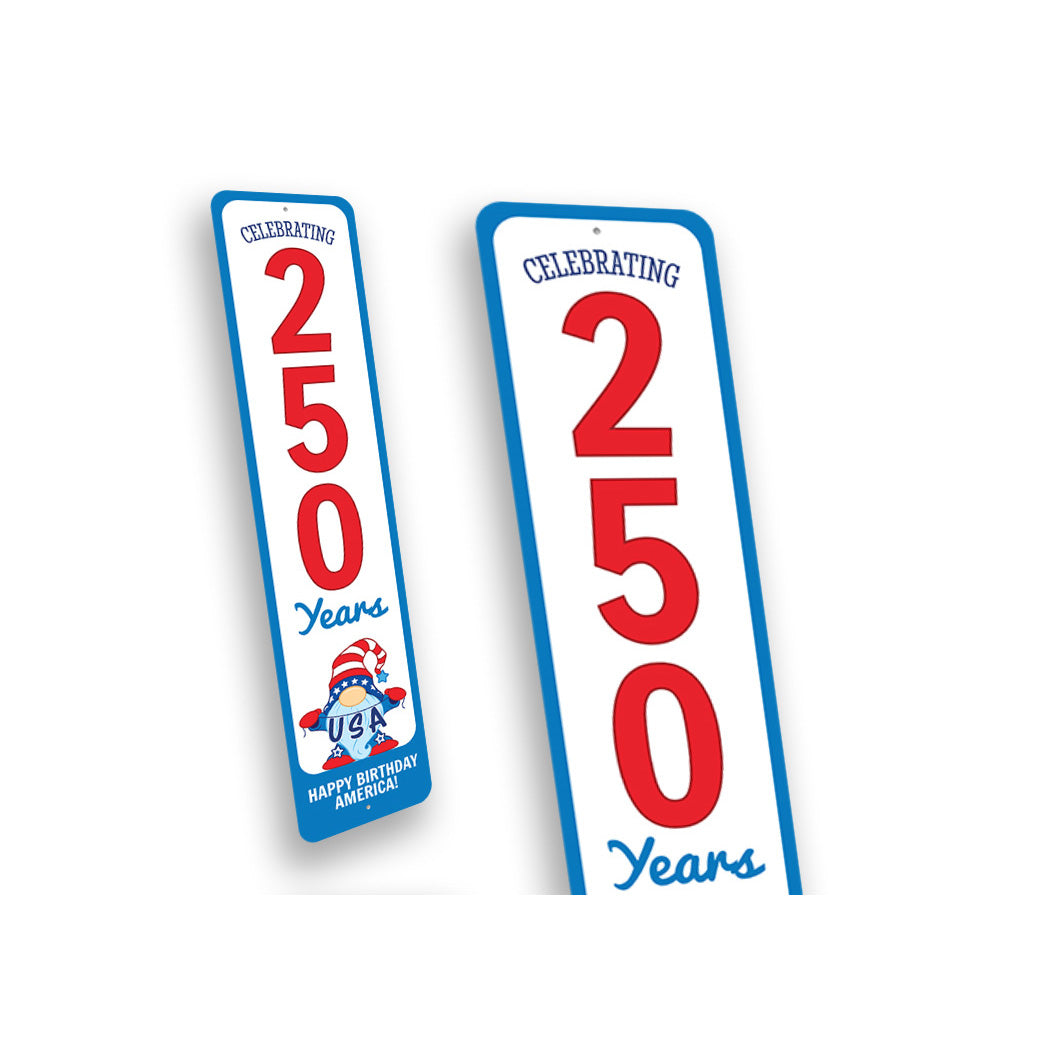 Celebrating 250 Years USA Happy Birthday America Sign