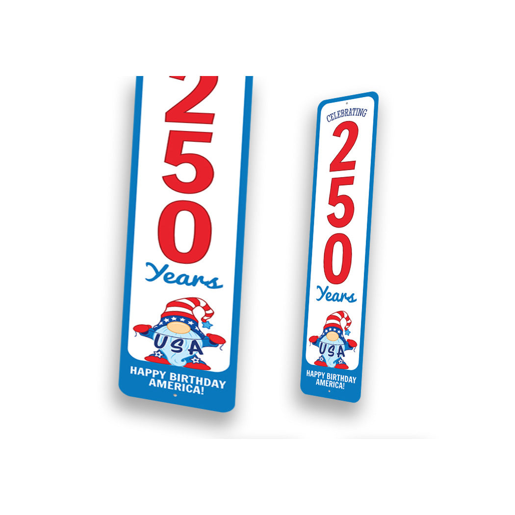 Celebrating 250 Years USA Happy Birthday America Sign