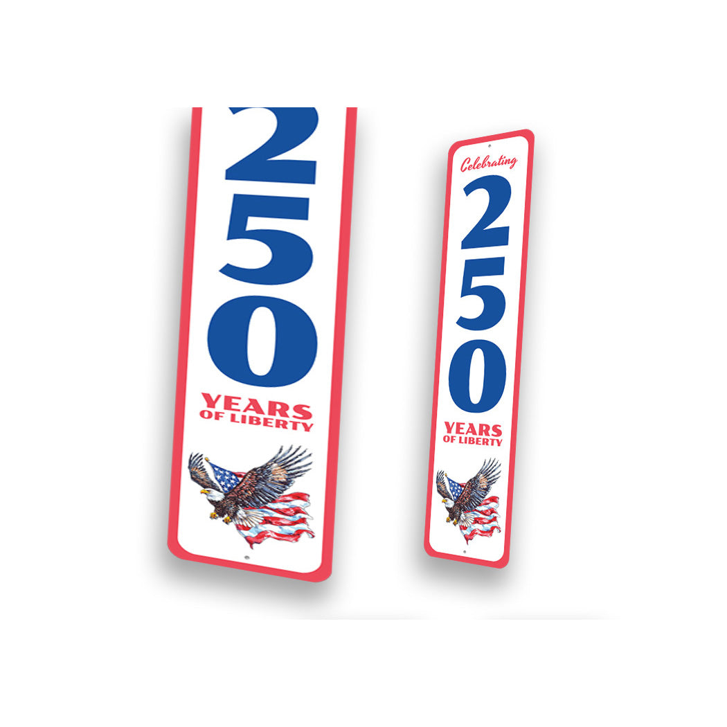 Celebrating 250 Years Of Liberty American Flag Bald Eagle Sign