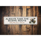 Always Take The Scenic Route Rocky Mountains Colorado Sign