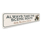 Always Take The Scenic Route Rocky Mountains Colorado Sign