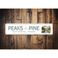 Peaks And Pine Rocky Mountains Colorado Sign