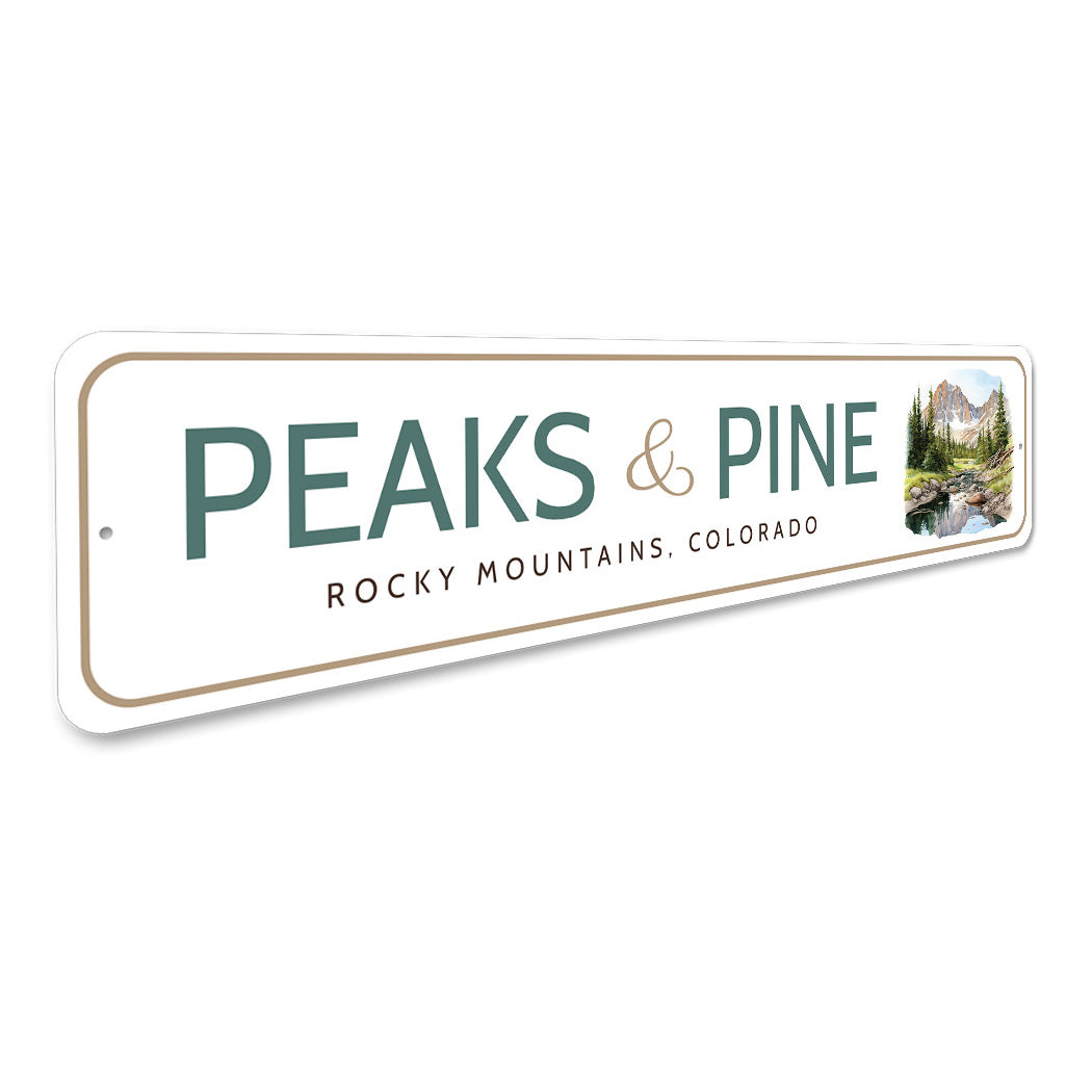 Peaks And Pine Rocky Mountains Colorado Sign
