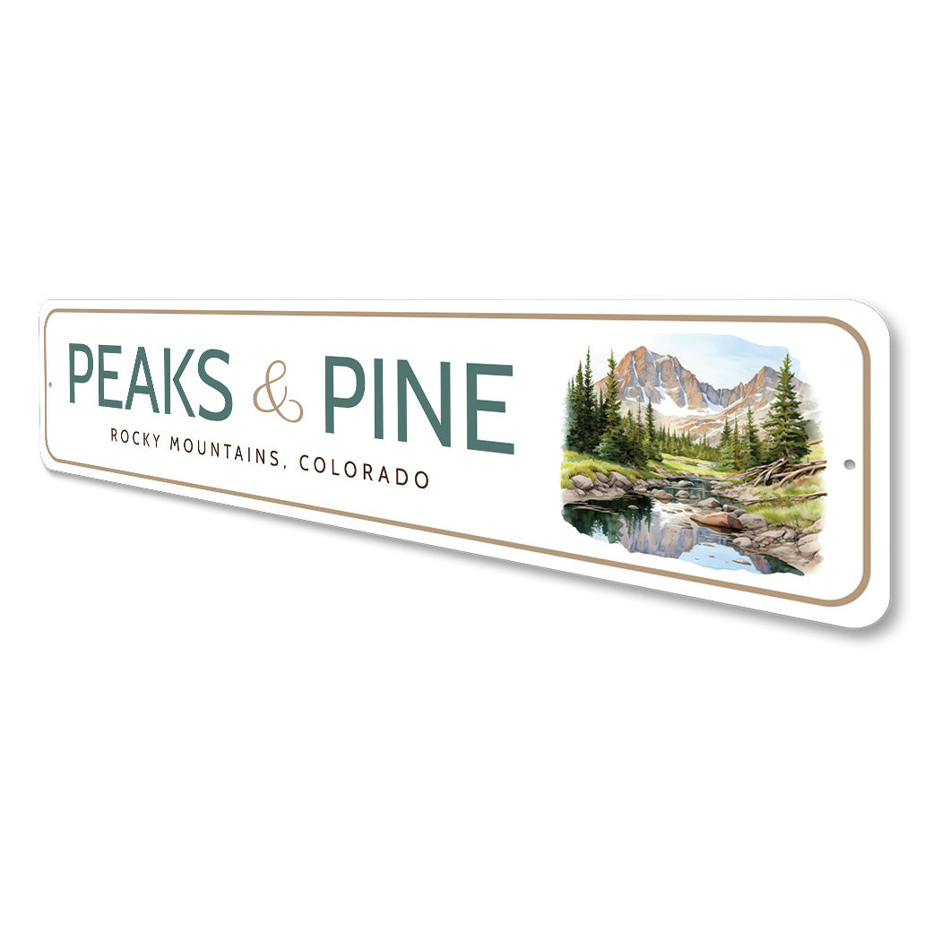 Peaks And Pine Rocky Mountains Colorado Sign