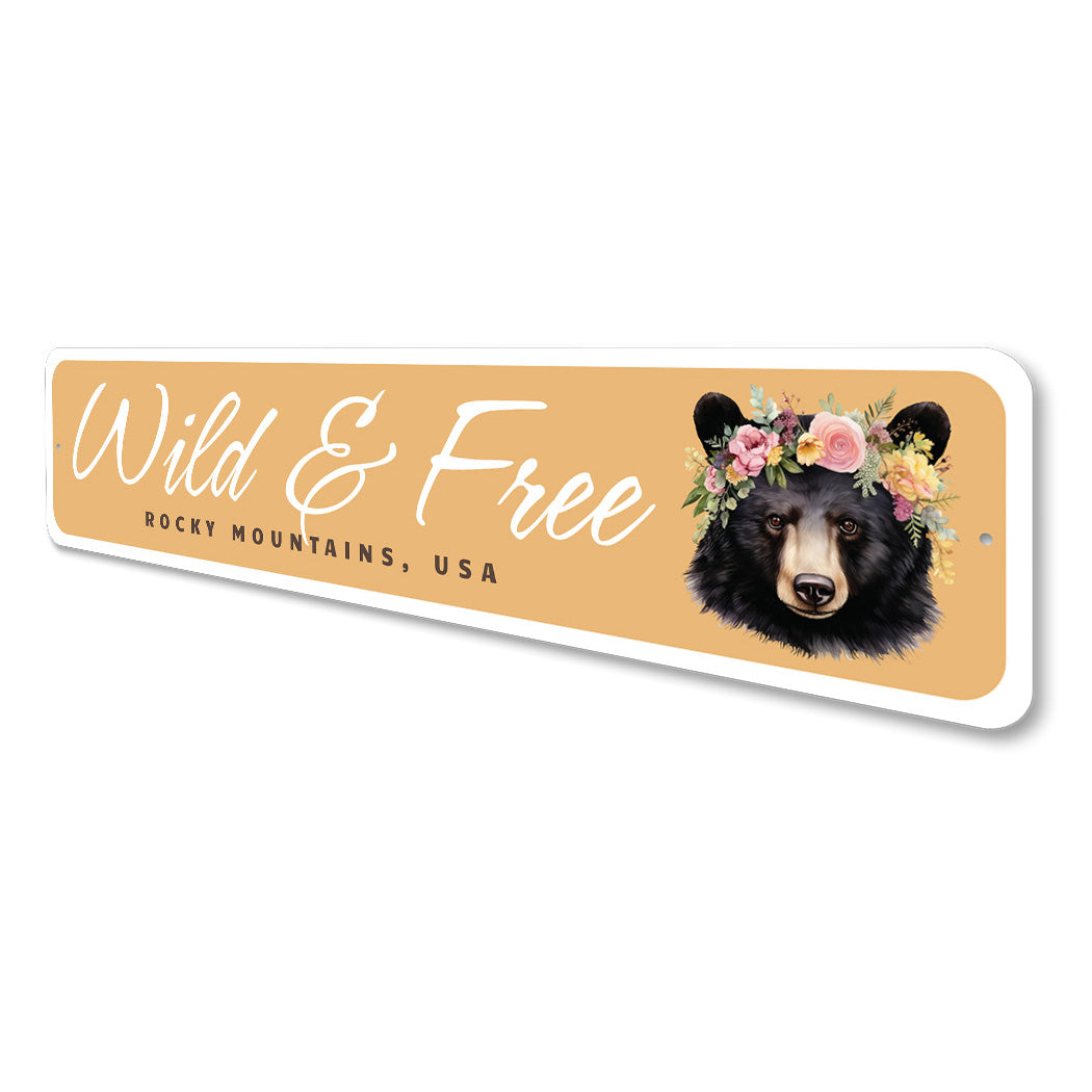 Wild And Free Rocky Mountains Usa Bear Sign