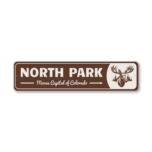 North Park Moose Capital Of Colorado Sign