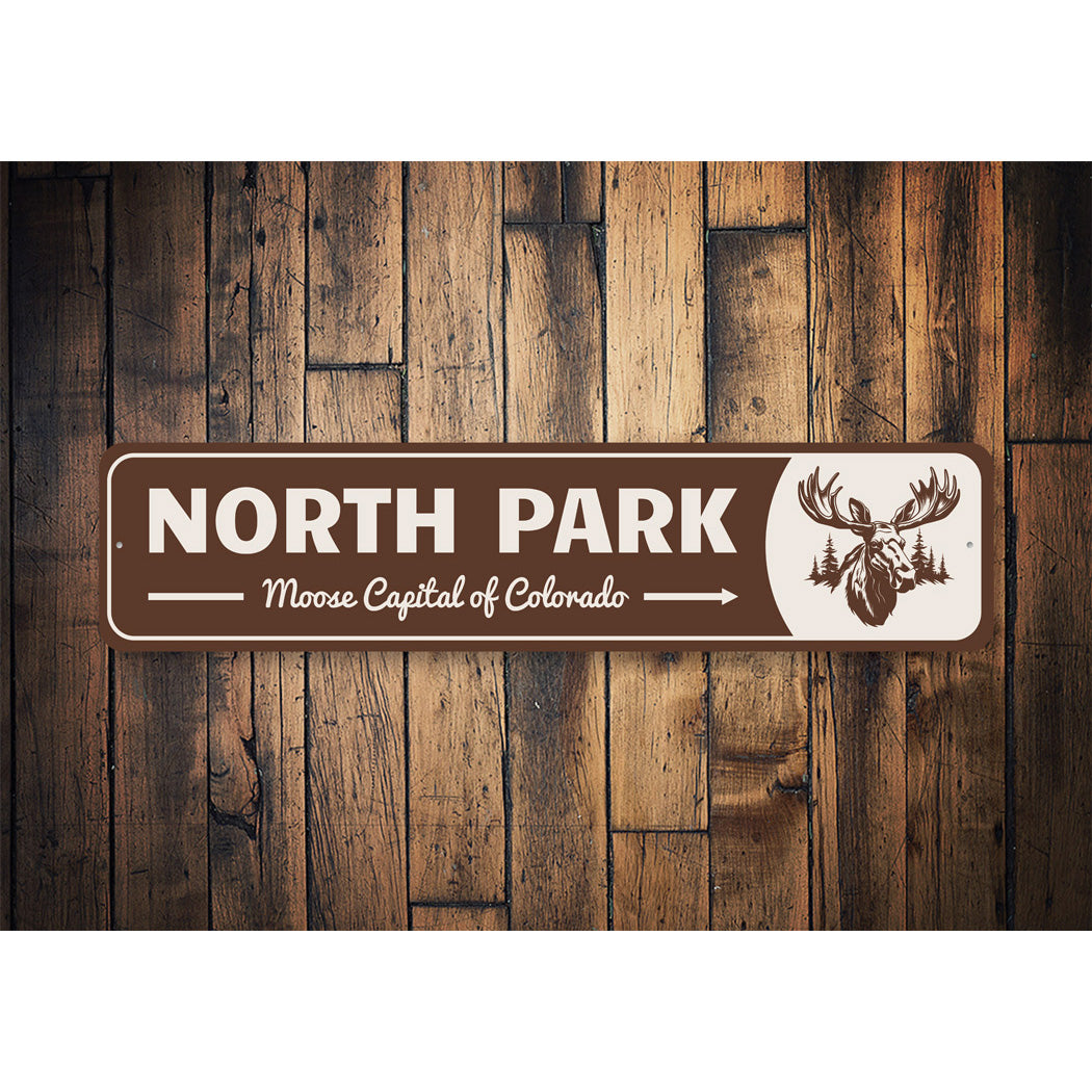 North Park Moose Capital Of Colorado Sign