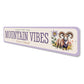 Here For The Mountain Vibes Denver Colorado Sign